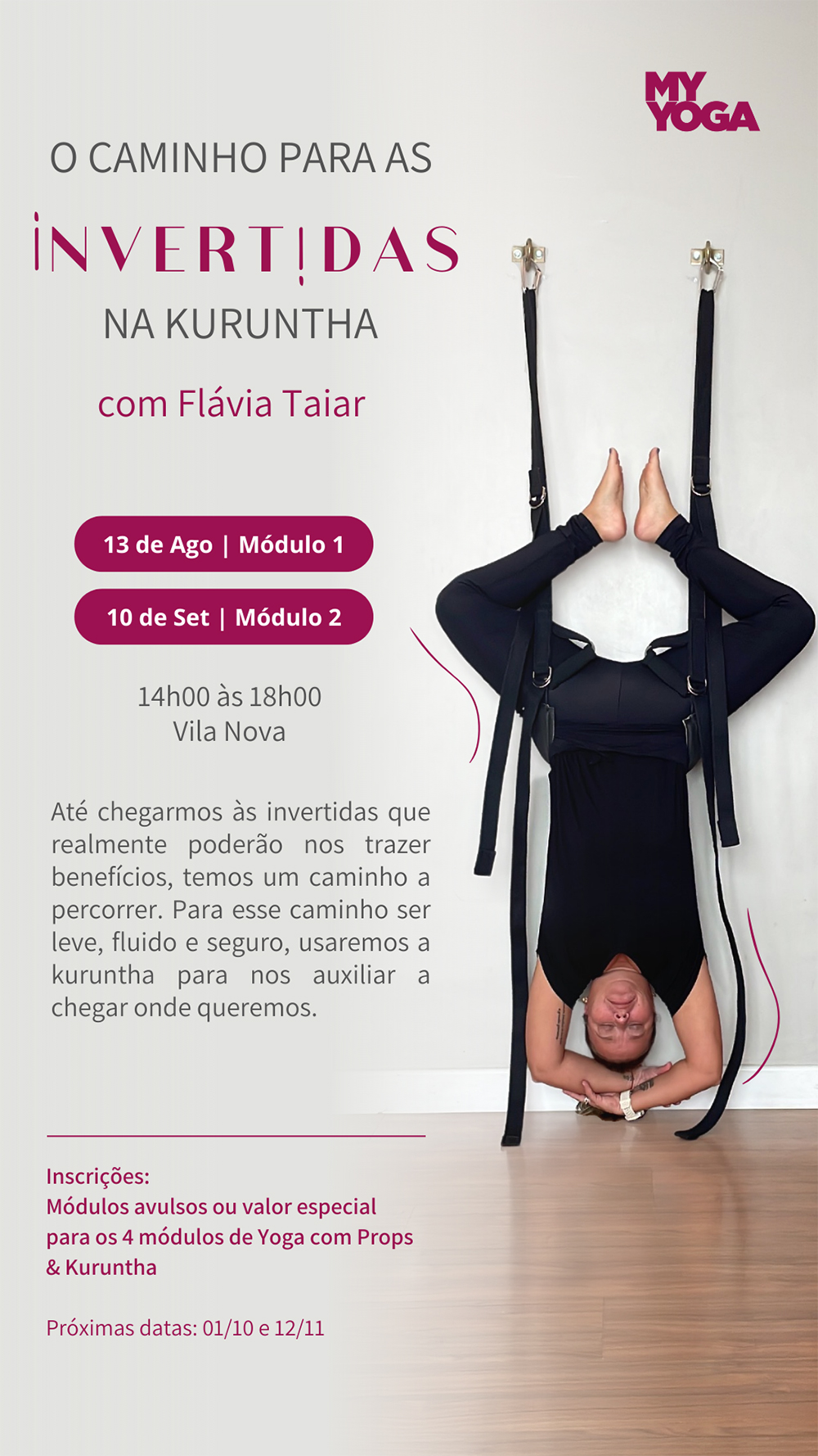 Cursos & Workshops - WS O CAMINHO PARA AS INVERTIDAS NA KURUNTHA com Flávia  Taiar - MY YOGA